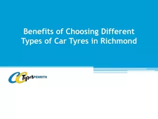 benefits of choosing different types of car tyres in richmond