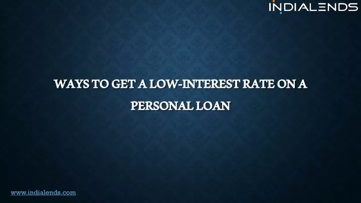 ways to get a low interest rate on a personal loan