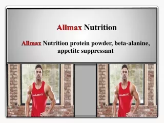 Allmax Nutrition protein powder, beta-alanine, appetite suppressant