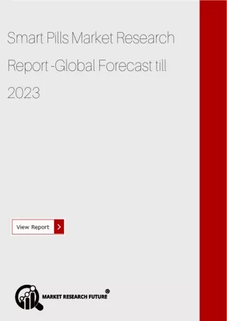smart pills market research report global