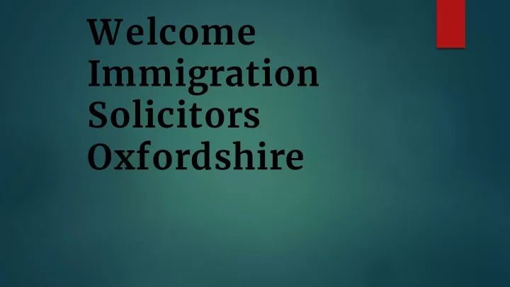welcome immigration solicitors oxfordshire