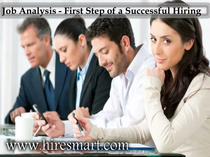 job analysis first step of a successful hiring