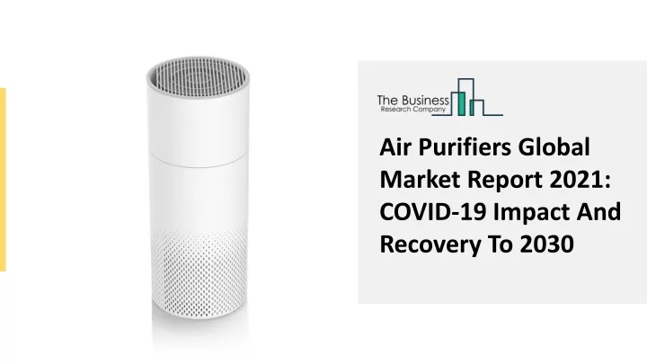 air purifiers global market report 2021 covid