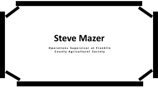 Steve Mazer - Highly Skilled in Developing Cross-Functional Teams