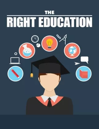 The Right Education