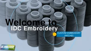 WELCOME TO IDC EMBROIDERY AND CHAINSTITCH
