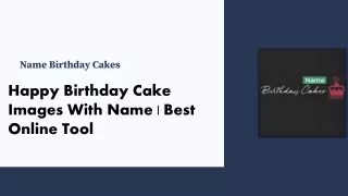 Happy Birthday Cake Images With Name | Best Online Tool
