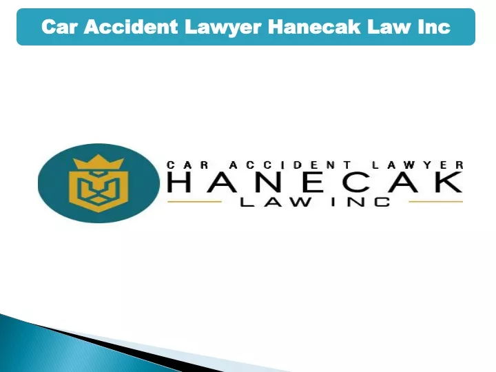 car accident lawyer hanecak law inc