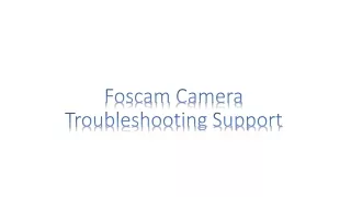 Foscam Camera Troubleshooting Support