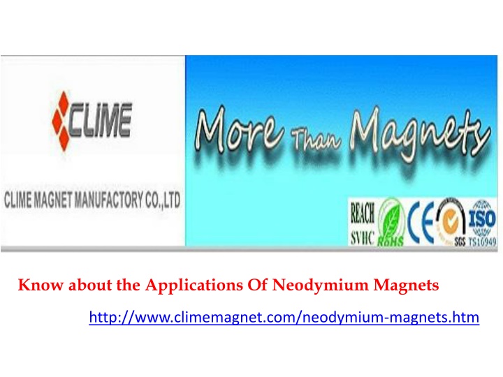 know about the applications of neodymium magnets