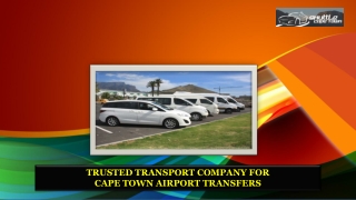 Trusted transport company for Cape Town Airport Transfers