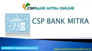 Make your Bank Mitra CSP Registration Process Simple with CSP Bank Mitra Online