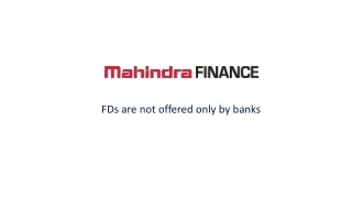 FDs are not offered only by banks