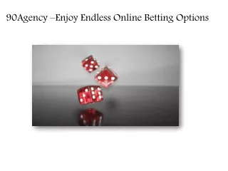 90Agency –Enjoy Endless Online Betting Options
