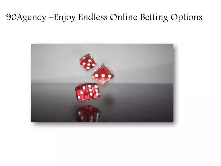 90agency enjoy endless online betting options