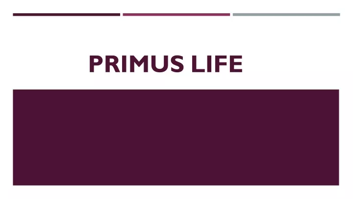primus life