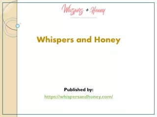 Whispers and Honey