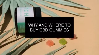WHY AND WHERE TO BUY CBD GUMMIES