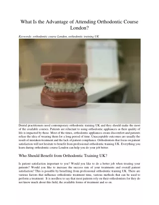 what is the advantage of attending orthodontic