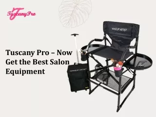 Tuscany Pro – Now Get the Best Salon Equipment