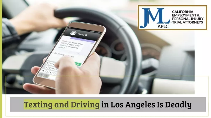 texting and driving in los angeles is deadly