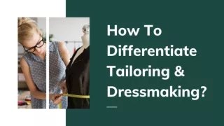How To Differentiate Tailoring & Dressmaking?