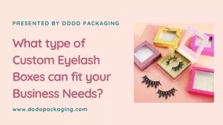 Custom Eyelash Boxes That Perfectly Fulfill Your Business Needs?