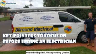 Key Pointers to Focus on Before Hiring an Electrician