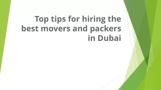 Top tips for hiring the best movers and packers in Dubai