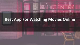 Best App for Watching Movies Online