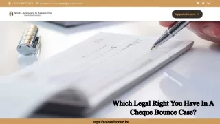 Which Legal Right You Have In A Cheque Bounce Case?-Best Cheque Bounce Advocate