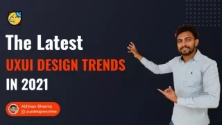 The Latest UXUi Design Trends For Designer