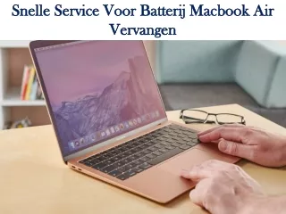 Snelle Service Voor Batterij Macbook Air Vervangen