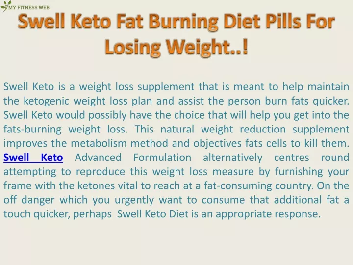 swell keto is a weight loss supplement that