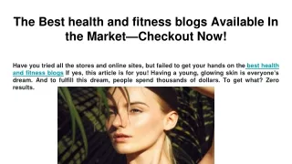 The Best health and fitness blogs Available In the Market—Checkout Now!