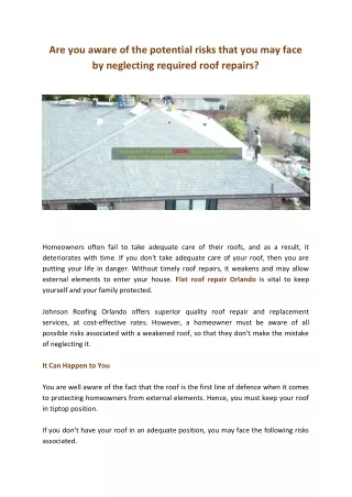 Are you aware of the potential risks that you may face by neglecting required roof repairs?