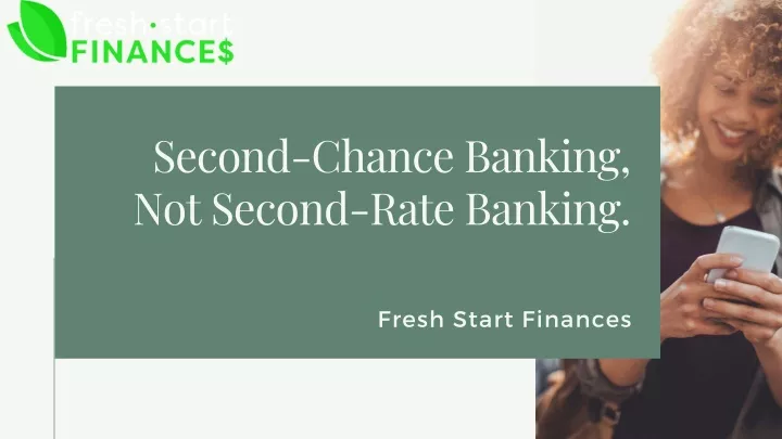 second chance banking not second rate banking