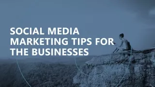 Social Media Marketing Tips for the Businesses