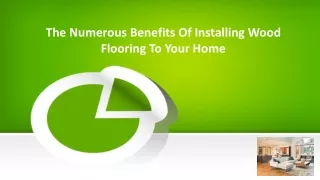 The numerous benefits of installing wood flooring to your home