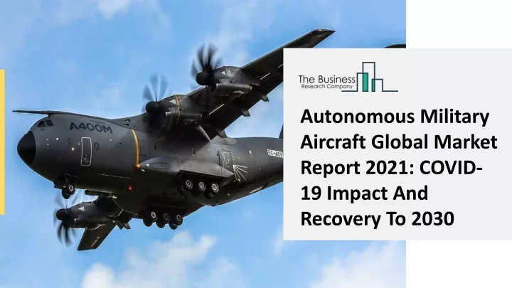 autonomous military aircraft global market report