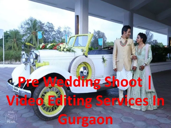 pre wedding shoot video editing services