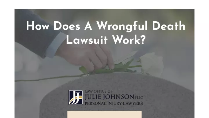how does a wrongful death lawsuit work