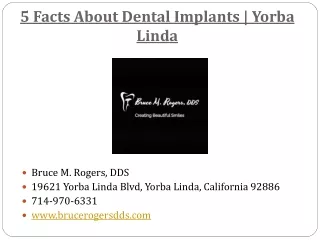 5 Facts About Dental Implants | Yorba Linda