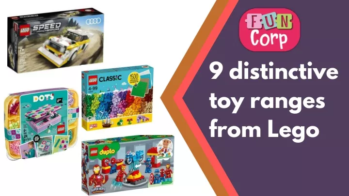 9 distinctive toy ranges from lego
