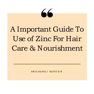 Guide to use of Zinc For Hair Care