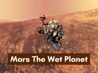 Mars the wet planet