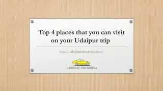 Top 4 places that you can visit on your Udaipur trip