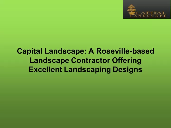 capital landscape a roseville based landscape