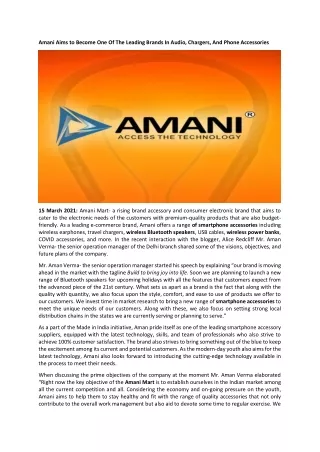 Amani Aims to Become One Of The Leading Brands In Audio, Chargers, And Phone Accessories