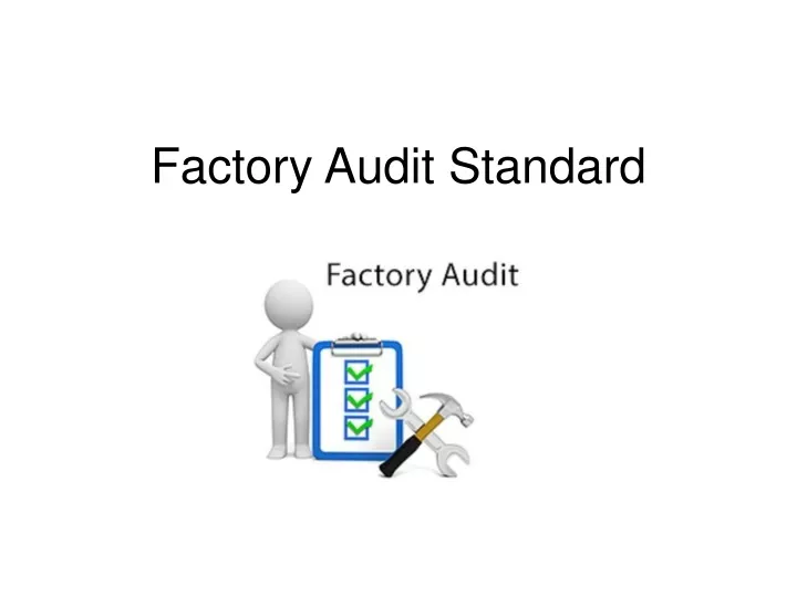 factory audit standard